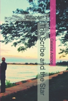 The Scribe and the Star: Chapter 1 B09QP1XTM8 Book Cover