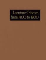 Literature Criticism from 1400 to 1800, Volume 110 0787687278 Book Cover