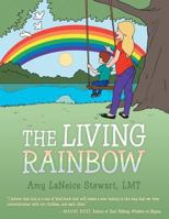 The Living Rainbow 1452588384 Book Cover