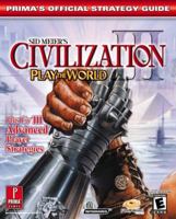 Sid Meier's Civilization III: Advanced Strategies (PTW & GOTY) (Prima's Official Strategy Guide) 0761540636 Book Cover