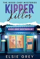 Kipper Killer: The Good Chef Mysteries B0GPDCFX5L Book Cover
