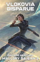 VLOKOVIA DISPARUE: Space Opera & Aventure - MALLORY SAJEAN 3 B08CN4L2M5 Book Cover