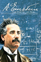 Albert Einstein: The Poetry of Real 1681122022 Book Cover
