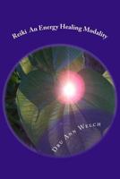 Reiki an Energy Healing Modality: Course Manual 151531233X Book Cover