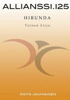 Allianssi.125: Hirunda: Toinen kirja 9522867306 Book Cover