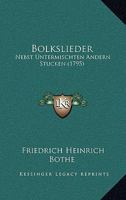 Bolkslieder: Nebst Untermischten Andern Stucken 1437361919 Book Cover