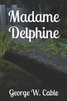Madame Delphine 1544646372 Book Cover