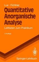 Quantitative Anorganische Analyse: Leitfaden Zum Praktikum 354055064X Book Cover