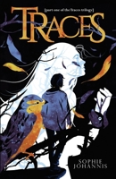 Traces: part one of the Traces trilogy B08K4NV7NR Book Cover
