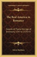 The Real America in Romance, Swords of Flame, the 1417944862 Book Cover