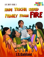 How Tricha Saved Family From Fire 9356486034 Book Cover