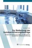 Zur Bedeutung der Sozialversicherungsbeiträge 3639433793 Book Cover