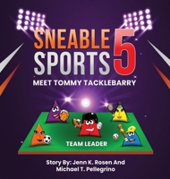 Sneable Sports 5, Meet Tommy Tacklebarry: Team Leader B0F52W12PL Book Cover