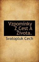 Vzpom�nky Z Cest a Zivota. 1010007653 Book Cover