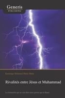 Rivalités entre Jésus et Muhammad: La Grenouille qui se veut faire aussi grosse que le Bœuf (French Edition) 9975153151 Book Cover