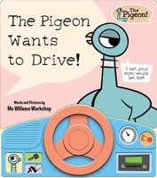The Pigeon Wants to Drive! Sound Book [With Battery] B0GHX2JHXH Book Cover