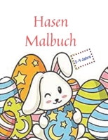 Hasen Malbuch: Ostern Malbuch für Kinder im Alter von 2-4 eine lustige Aktivität fröhliche Ostern Dinge und andere süße Sachen Färbun B08YQQVPXP Book Cover