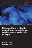 Zooplankton w strefie upwellingu poludniowo-wschodniego wybrzeza Brazylii (Polish Edition) 6208583233 Book Cover