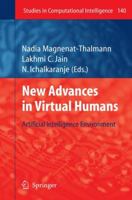 New Advances in Virtual Humans: Artificial Intelligence Environment (Studies in Computational Intelligence) (Studies in Computational Intelligence) 3642098622 Book Cover