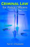Criminal Law for Police Officers (8th Edition)