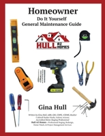 Homeowner Do It Yourself General Maintenance Guide B0CKQ63R9N Book Cover