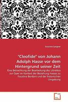 "Cleofide" von Johann Adolph Hasse vor dem Hintergrund seiner Zeit 3639332741 Book Cover