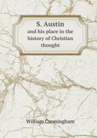 S. Austin and His Place in the History of Christian Thought 0526779985 Book Cover