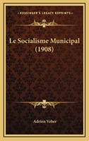 Le Socialisme Municipal 1019021950 Book Cover