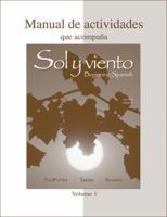 Workbook/Lab Manual (Manual de actividades) Volume A to accompany Sol y viento 0073342890 Book Cover