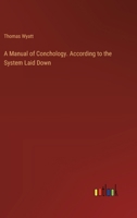 A Manual of Conchology. According to the System Laid Down 3385569796 Book Cover