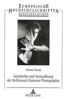 Geschichte Und Vermarktung Der Hollywood-Glamour-Photographie 3631317948 Book Cover