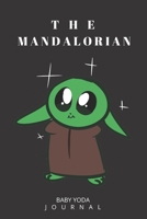 Baby Yoda Writing Notebook: Baby Yoda Themed Gift for Series Fans 1655479474 Book Cover