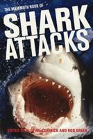 Mammoth Book of Shark Attacks, The 1472100298 Book Cover