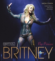 Britney: Pop Princess 0857757970 Book Cover