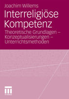 Interreligiose Kompetenz: Theoretische Grundlagen - Konzeptualisierungen - Unterrichtsmethoden 3531183893 Book Cover