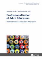 Professionalisation of Adult Educators: International and Comparative Perspectives 3631655800 Book Cover