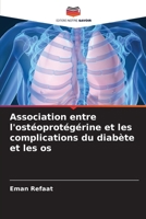 Association entre l'ostéoprotégérine et les complications du diabète et les os (French Edition) 6209490344 Book Cover