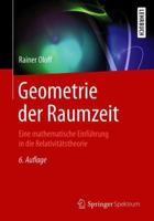 Geometrie der Raumzeit: Eine mathematische Einführung in die Relativitätstheorie 3662567369 Book Cover