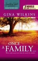 Once A Family (Family Found) (Harlequin Signature Select - Miniseries) 0373217676 Book Cover