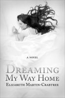 Dreaming My Way Home 1617779385 Book Cover