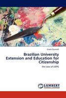 Brazilian University Extension and Education for Citizenship: the case of UEPG 3845408421 Book Cover