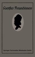 Goethes Freundinnen: Briefe Zu Ihrer Charakteristik 3663153908 Book Cover
