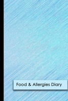 Food & Allergies Diary: Professional Log To Track Diet And Symptoms To Indentify Food Intolerances And Digestive Disorders 1695660218 Book Cover
