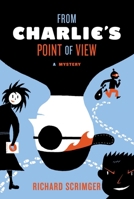 From Charlie's Point of View 0525473742 Book Cover