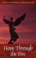 Hope Through the Fire 1432718940 Book Cover