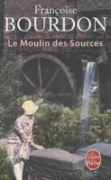 Le Moulin des sources (Cal-Lévy-France de toujours et d'aujourd'hui) (French Edition) 2253158070 Book Cover