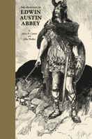 The Drawings of Edwin Austin Abbey 1640410457 Book Cover