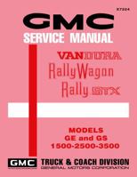 1972 GMC Vandura Rally Wagon Service Manual By Detroit Iron 1791411940 Book Cover