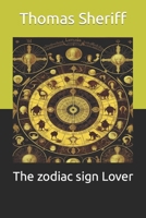 The zodiac sign Lover B0CF45CL6H Book Cover