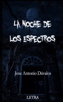 La Noche de los Espectros B09KF2B9LN Book Cover